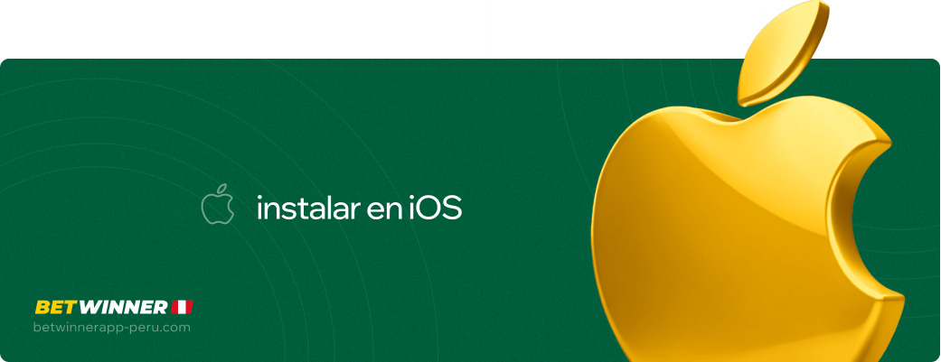 Instalar en iOS Betwinner APP Perú
