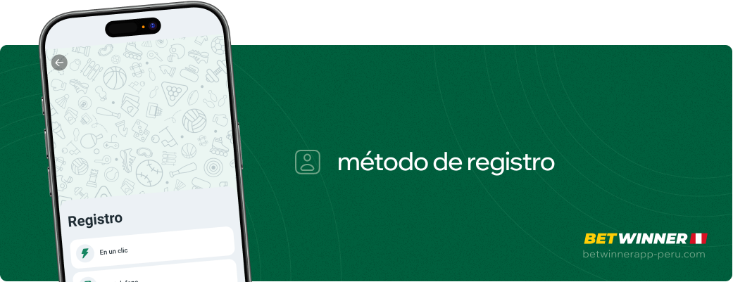 Método de registro Betwinner APP Perú